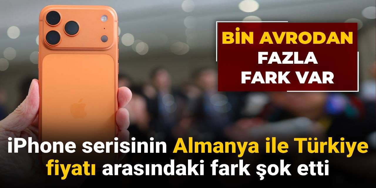 iphone serisinin almanya ile turkiye fiyati sok etti bin avrodan fazla fark var 7zh2dqDT
